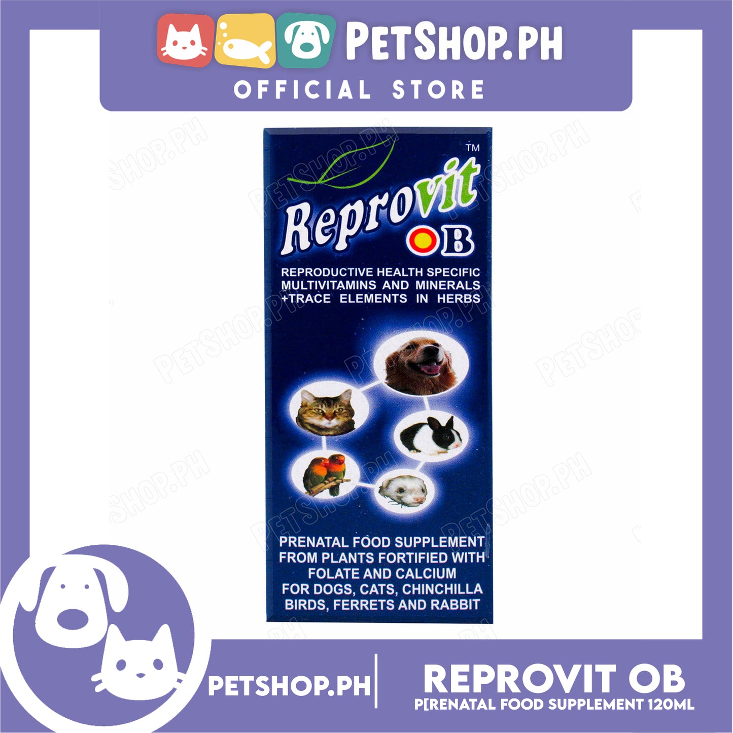 Reprovit OB Multivitamins 120ml Prenatal Food Supplement For Dogs, Cats, Birds And Rabbit And Etc.