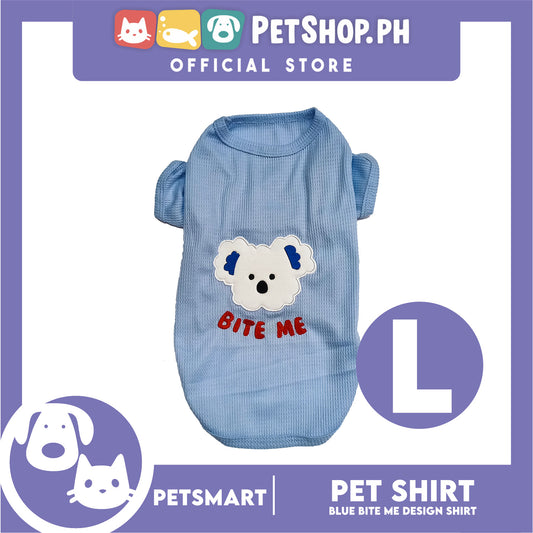 Pet Shirt Blue Color Bite Me Design (Large) for Cats and Dogs