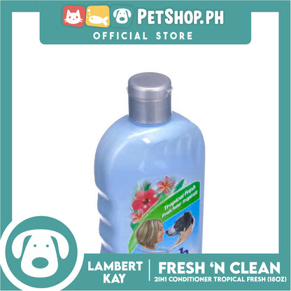 Lambert Kay Fresh 'N Clean 2-in-1 Oatmeal Dog Shampoo and Conditioner 18oz (Tropical Fresh)