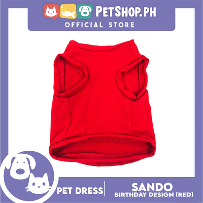 Pet Shirt Sleeveless ( Small ) with It's My Birthday at Back for Puppy, Small Dog, and Cat- Sando Breathable Clothes, Pet T-shirt, Dog Sando